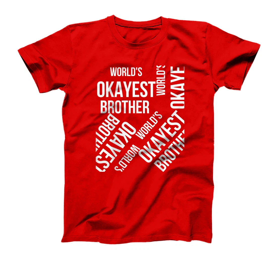LOUVI24 World's Okayest Brother Funny Gift T-Shirt, Women T-Shirt