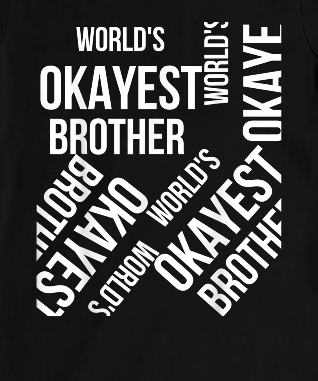 LOUVI24 World's Okayest Brother Funny Gift T-Shirt, Women T-Shirt