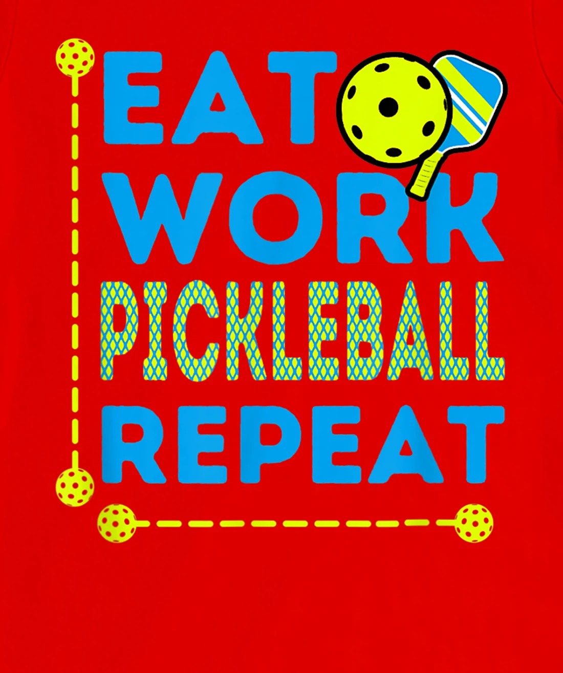 Pickleball Players who Love To Play the Sport Every Day Fun T-Shirt, Kid T-Shirt and Women T-Shirt