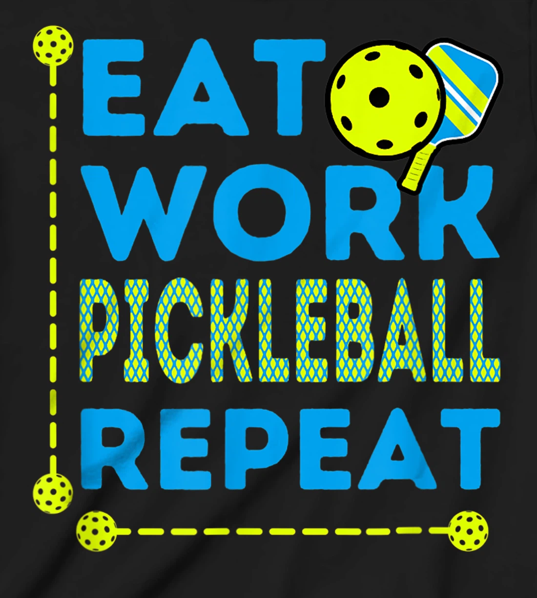 Pickleball Players who Love To Play the Sport Every Day Fun T-Shirt, Kid T-Shirt and Women T-Shirt