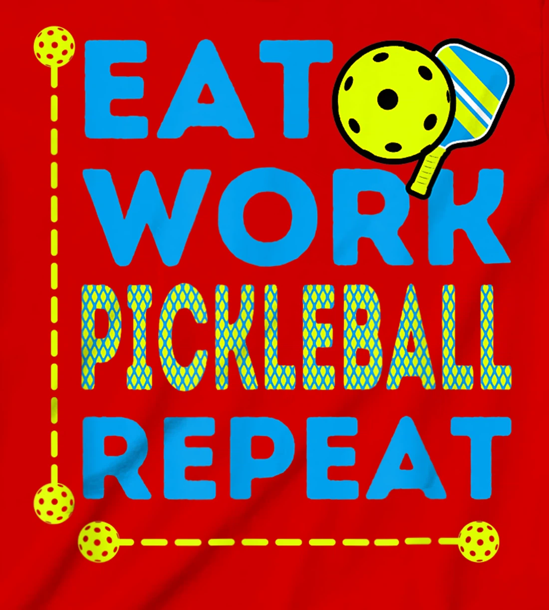 Pickleball Players who Love To Play the Sport Every Day Fun T-Shirt, Kid T-Shirt and Women T-Shirt