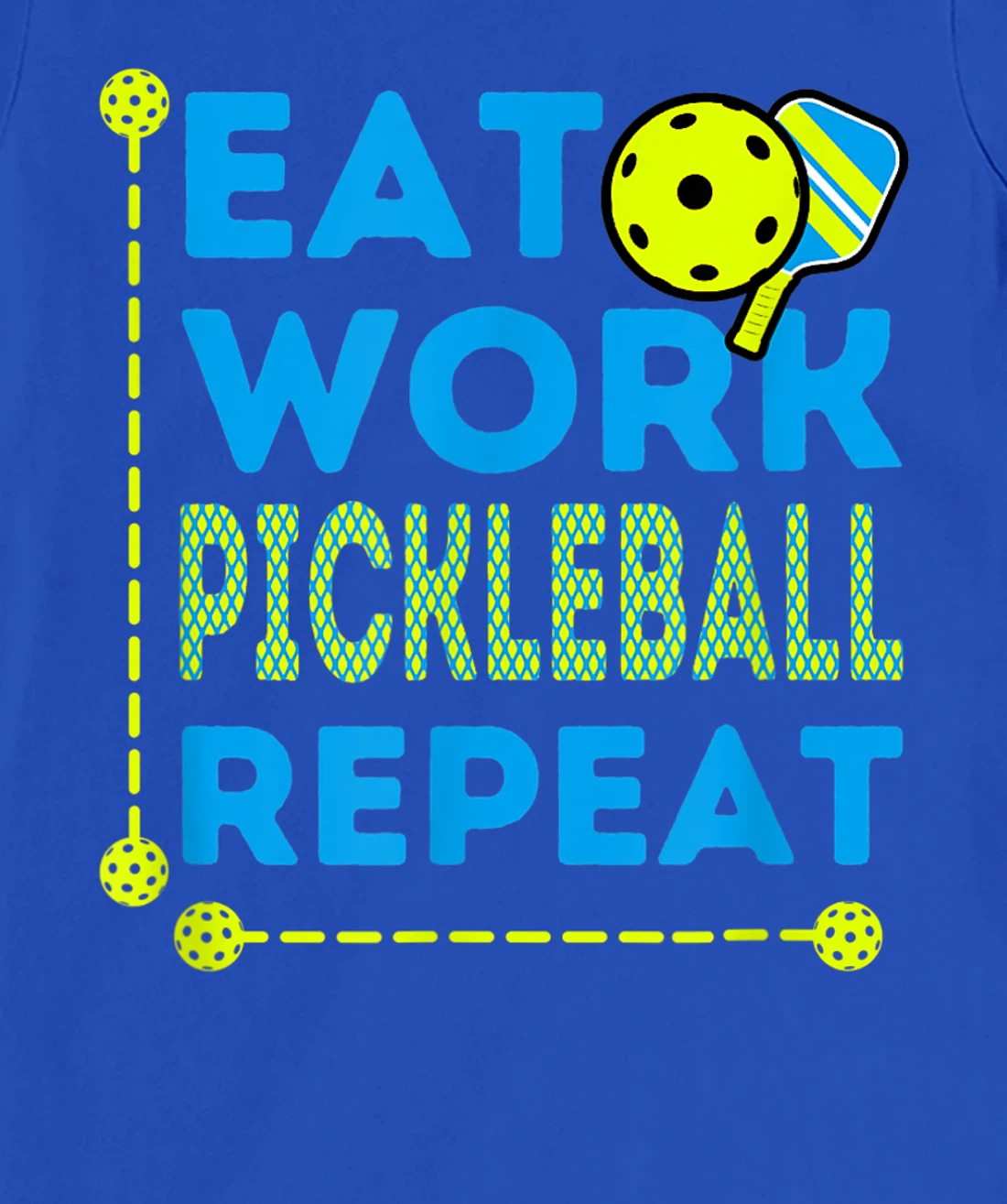 Pickleball Players who Love To Play the Sport Every Day Fun T-Shirt, Kid T-Shirt and Women T-Shirt