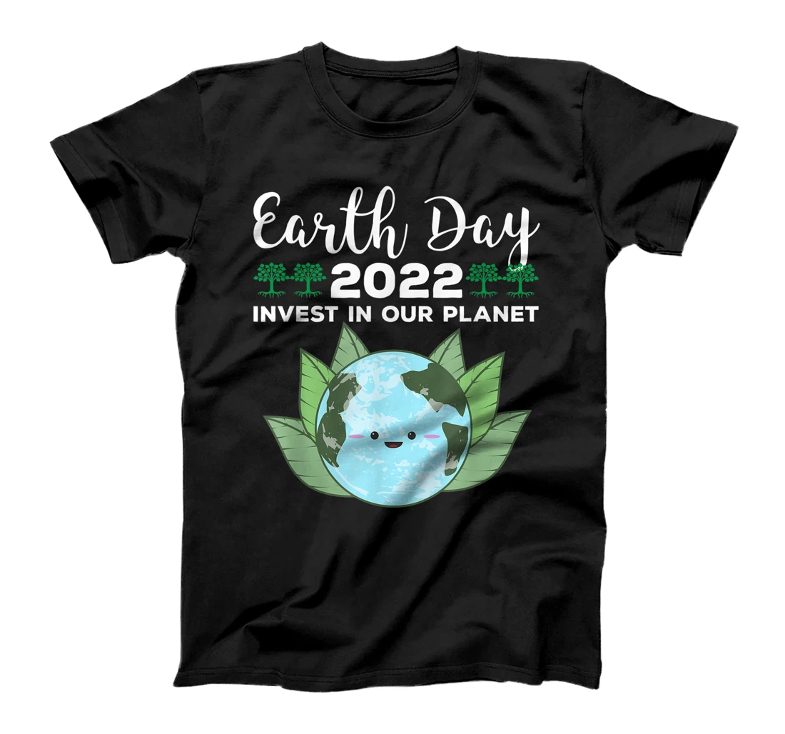 Earth Day 2022 Invest In Our Planet T-Shirt, Kid T-Shirt and Women T-Shirt