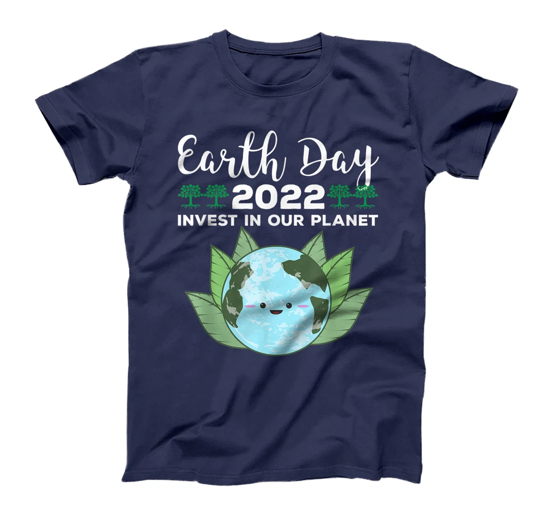 Earth Day 2022 Invest In Our Planet T-Shirt, Kid T-Shirt and Women T-Shirt