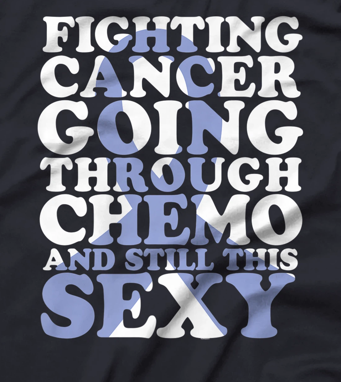 Fighting Cancer Going Through Chemo and Still This Sexy T-Shirt, Women T-Shirt
