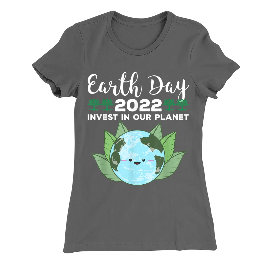 Earth Day 2022 Invest In Our Planet T-Shirt, Kid T-Shirt and Women T-Shirt