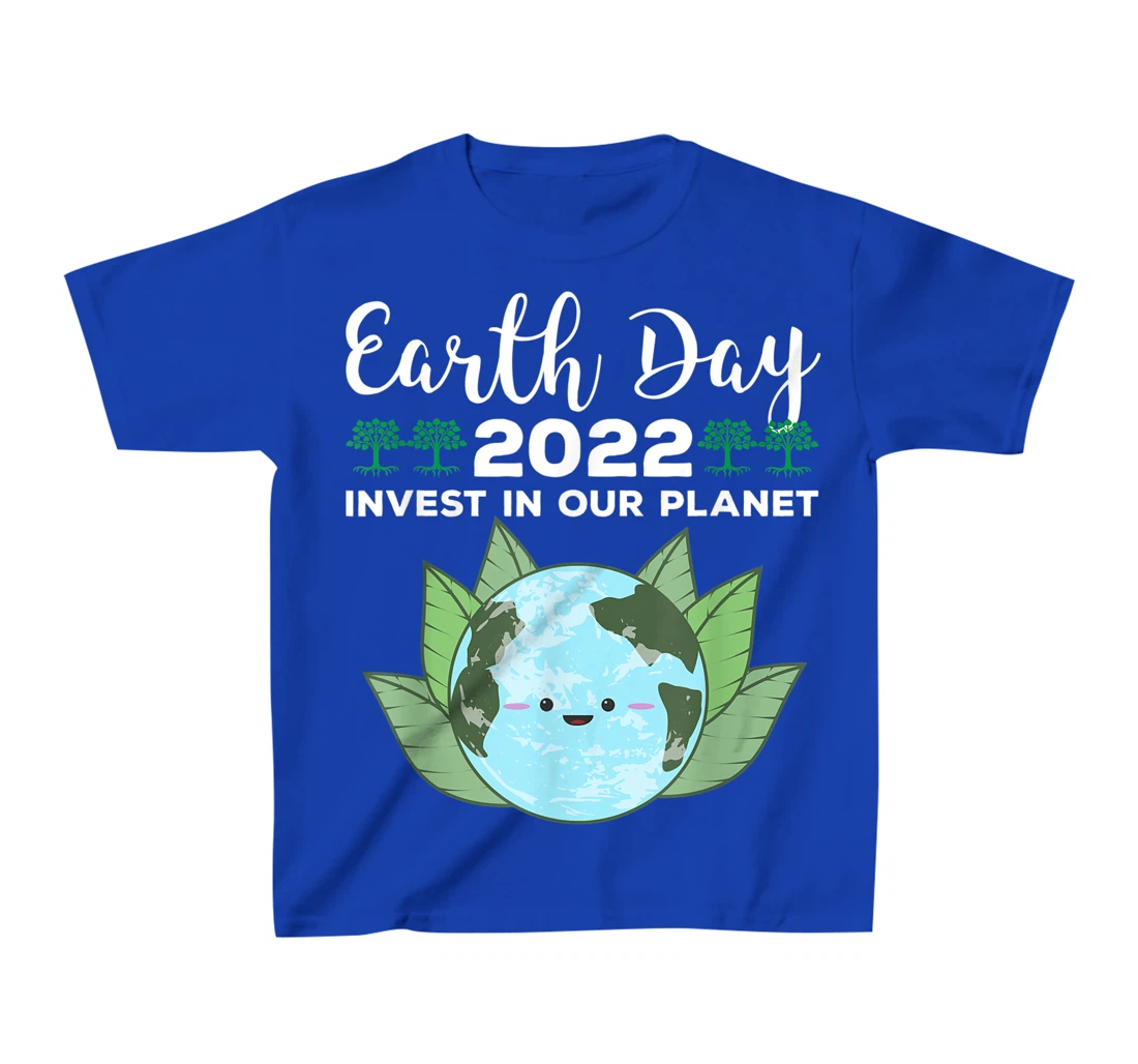 Earth Day 2022 Invest In Our Planet T-Shirt, Kid T-Shirt and Women T-Shirt