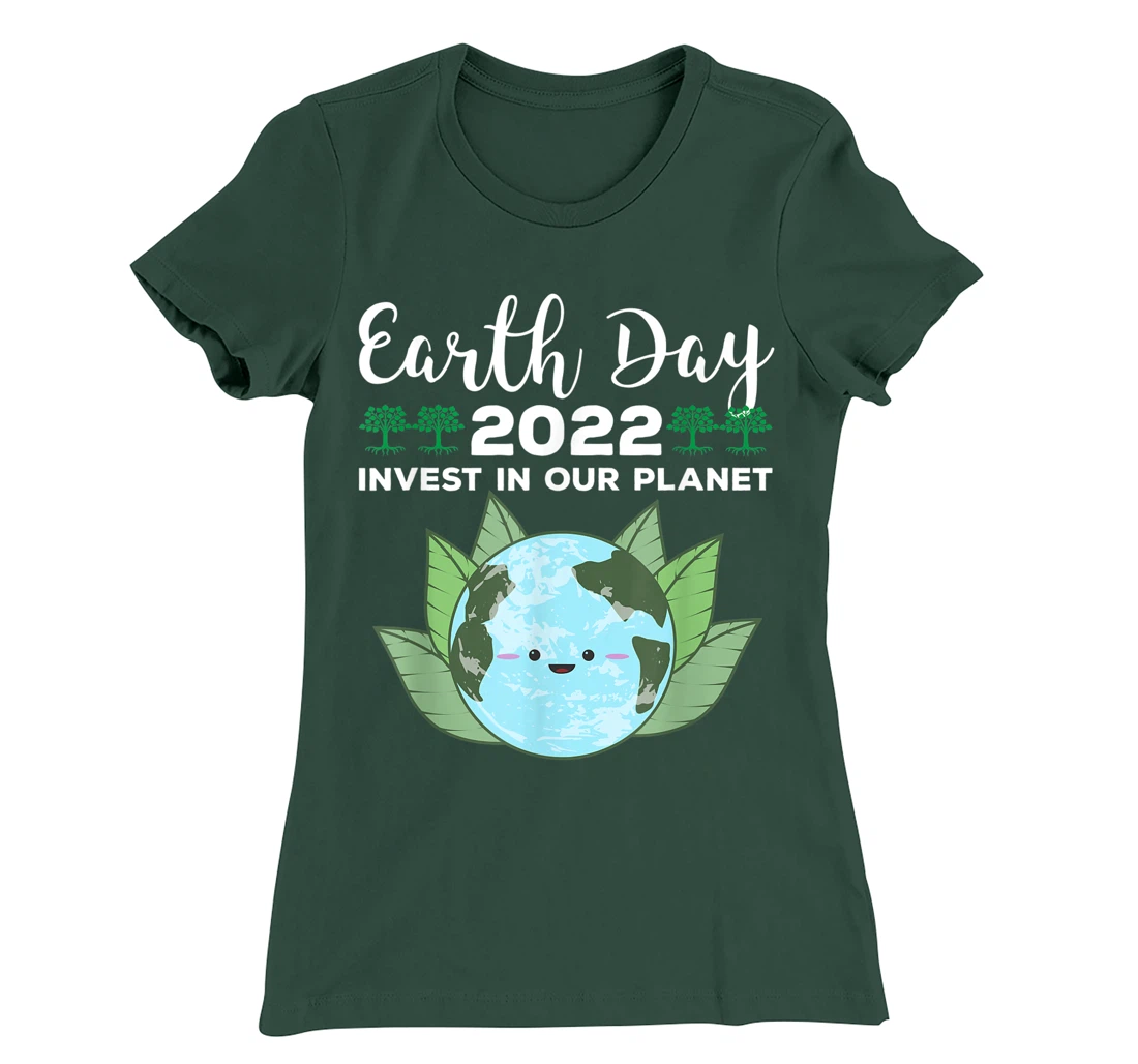 Earth Day 2022 Invest In Our Planet T-Shirt, Kid T-Shirt and Women T-Shirt