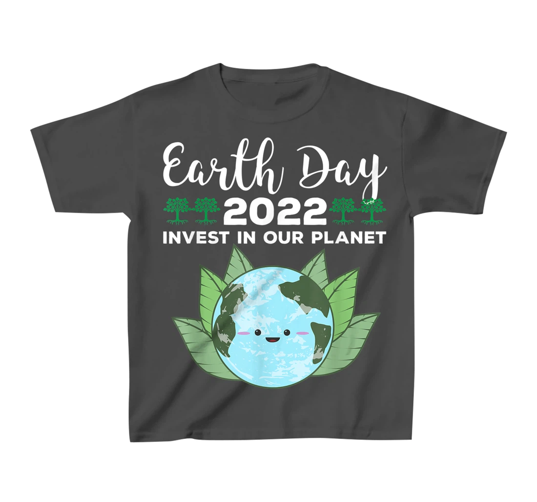 Earth Day 2022 Invest In Our Planet T-Shirt, Kid T-Shirt and Women T-Shirt