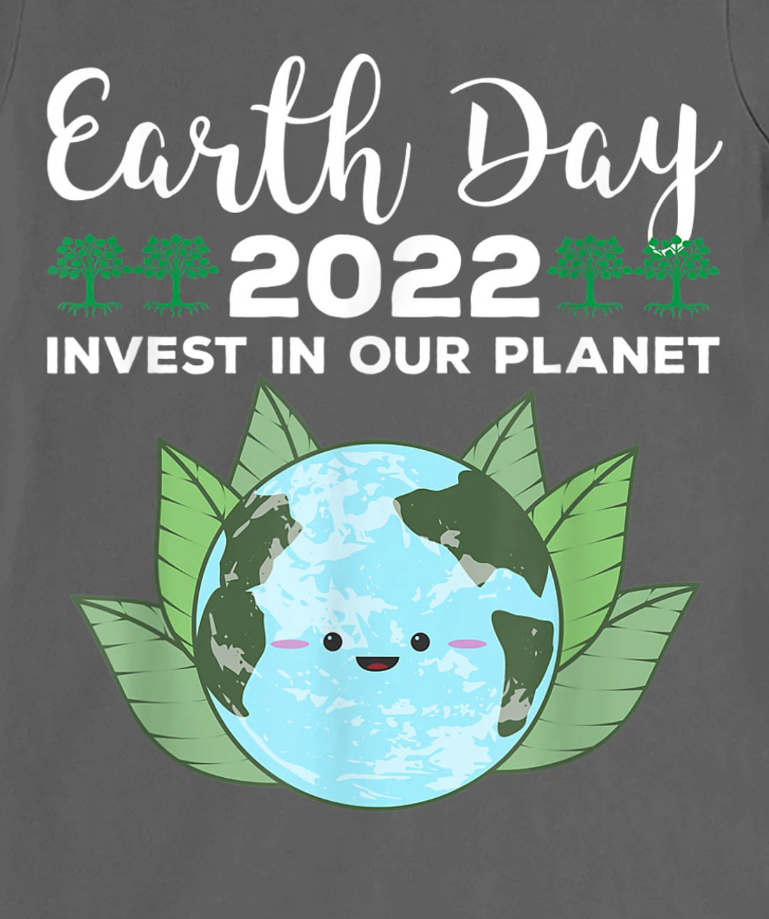 Earth Day 2022 Invest In Our Planet T-Shirt, Kid T-Shirt and Women T-Shirt