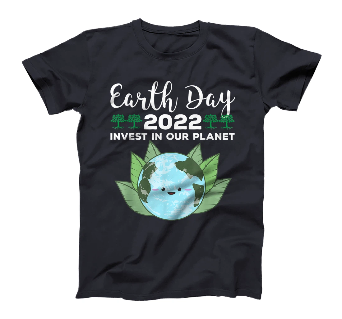 Earth Day 2022 Invest In Our Planet T-Shirt, Kid T-Shirt and Women T-Shirt