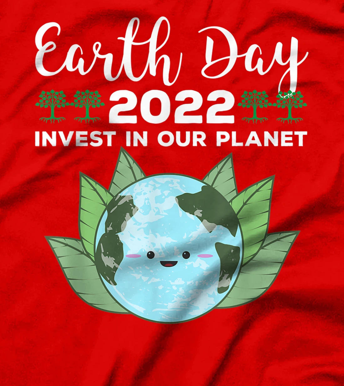 Earth Day 2022 Invest In Our Planet T-Shirt, Kid T-Shirt and Women T-Shirt