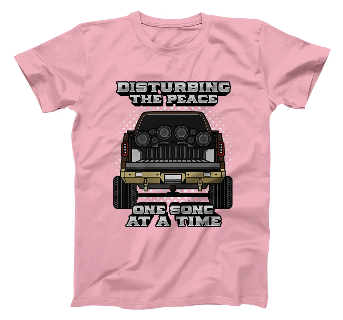 Pickup Truck Speakers Disturbing The Peace One Song At Time T-Shirt, Women T-Shirt