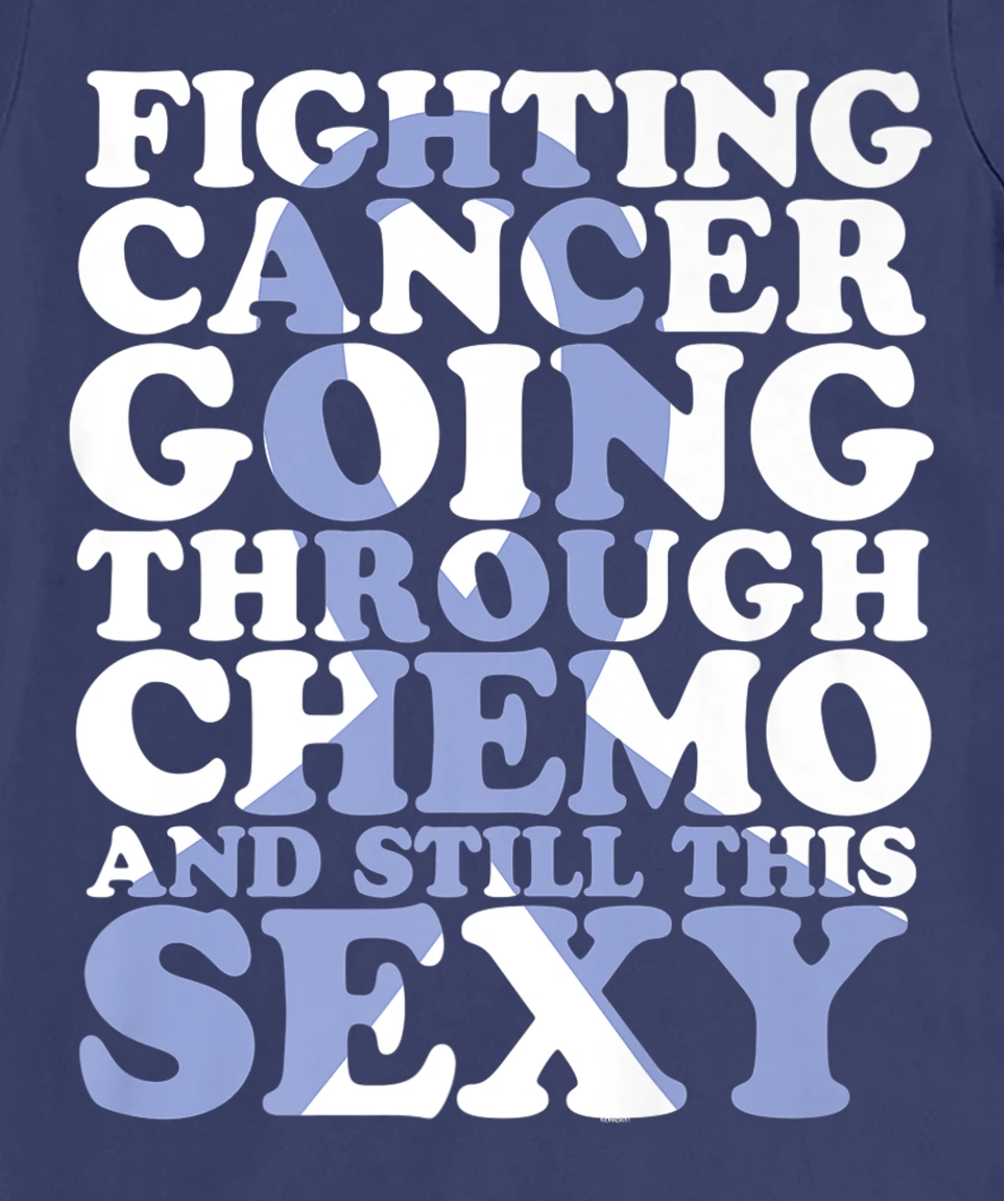 Fighting Cancer Going Through Chemo and Still This Sexy T-Shirt, Women T-Shirt
