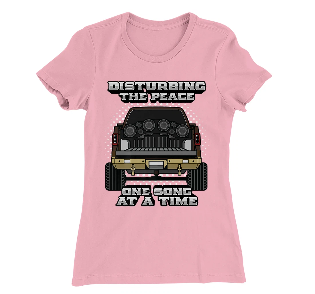 Pickup Truck Speakers Disturbing The Peace One Song At Time T-Shirt, Women T-Shirt