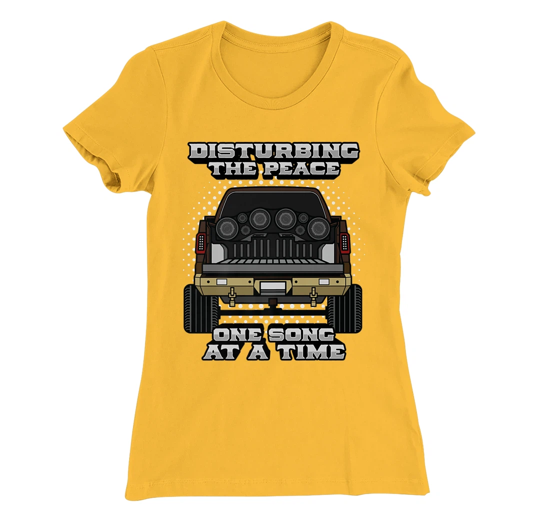 Pickup Truck Speakers Disturbing The Peace One Song At Time T-Shirt, Women T-Shirt