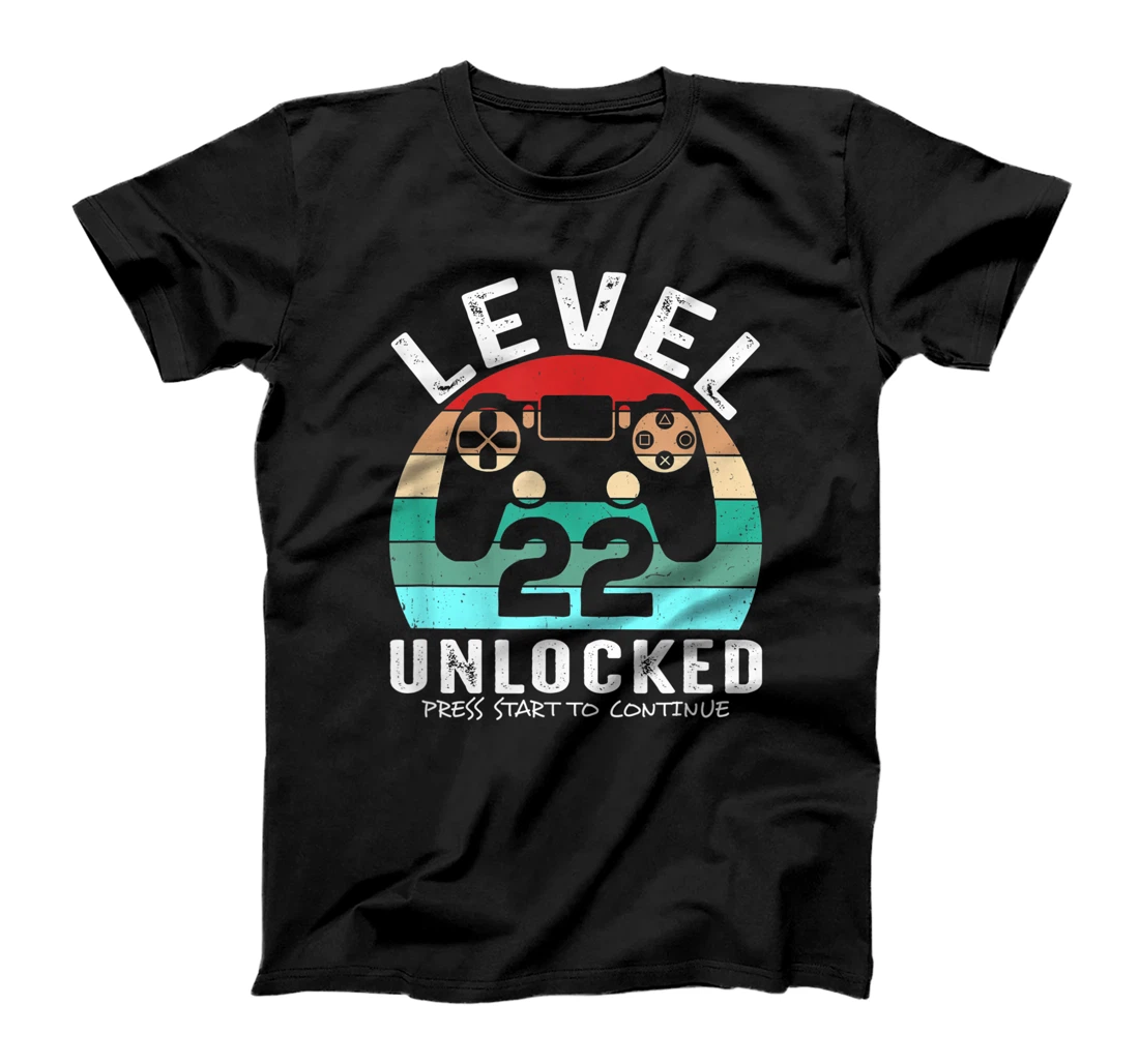 22 años Cumpleaños Level 22 Unlocked Press Start To Continue T-Shirt, Kid T-Shirt and Women T-Shirt
