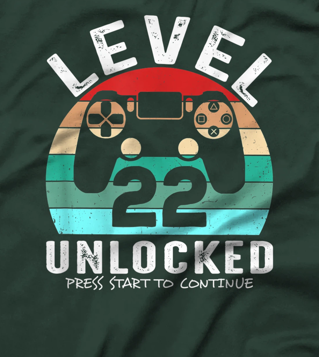 22 años Cumpleaños Level 22 Unlocked Press Start To Continue T-Shirt, Kid T-Shirt and Women T-Shirt