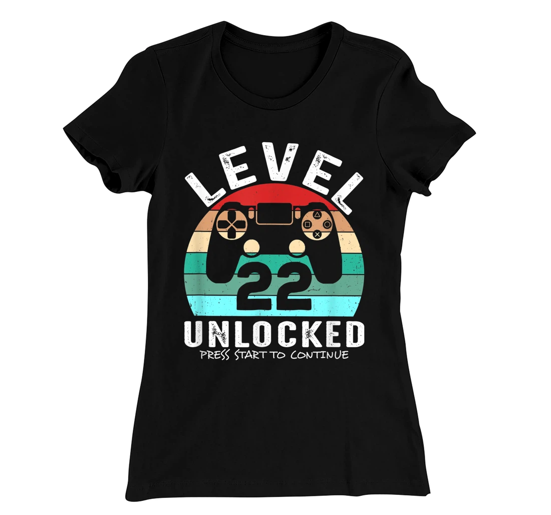 22 años Cumpleaños Level 22 Unlocked Press Start To Continue T-Shirt, Kid T-Shirt and Women T-Shirt