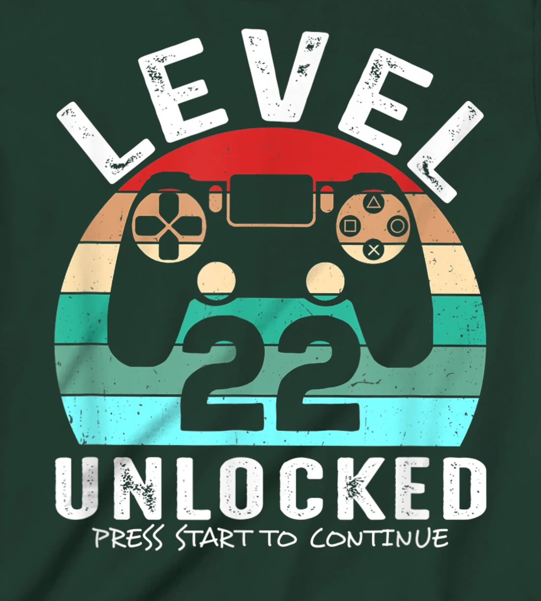 22 años Cumpleaños Level 22 Unlocked Press Start To Continue T-Shirt, Kid T-Shirt and Women T-Shirt