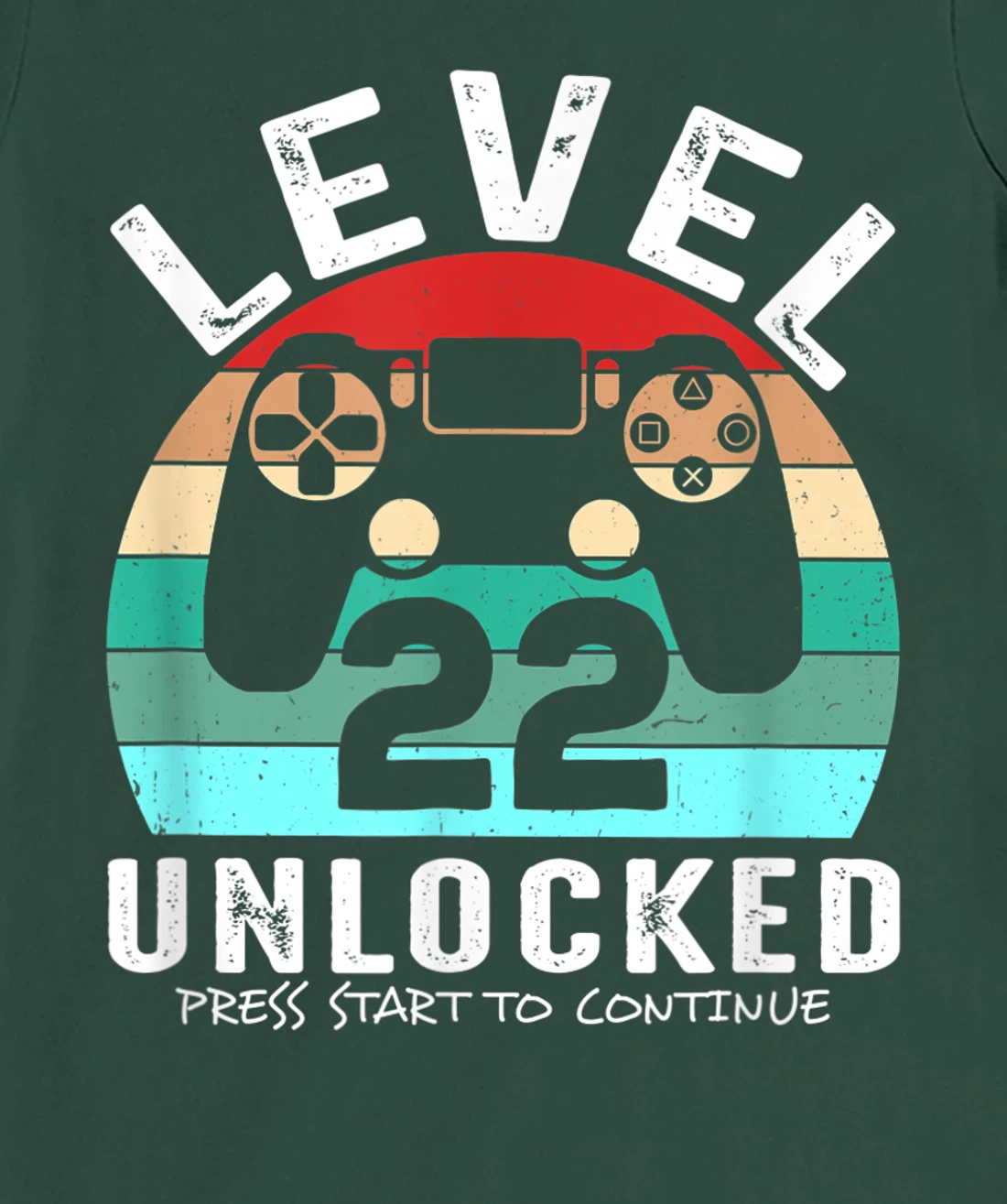 22 años Cumpleaños Level 22 Unlocked Press Start To Continue T-Shirt, Kid T-Shirt and Women T-Shirt
