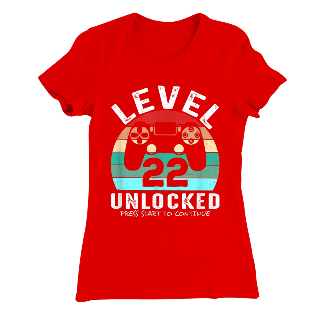 22 años Cumpleaños Level 22 Unlocked Press Start To Continue T-Shirt, Kid T-Shirt and Women T-Shirt