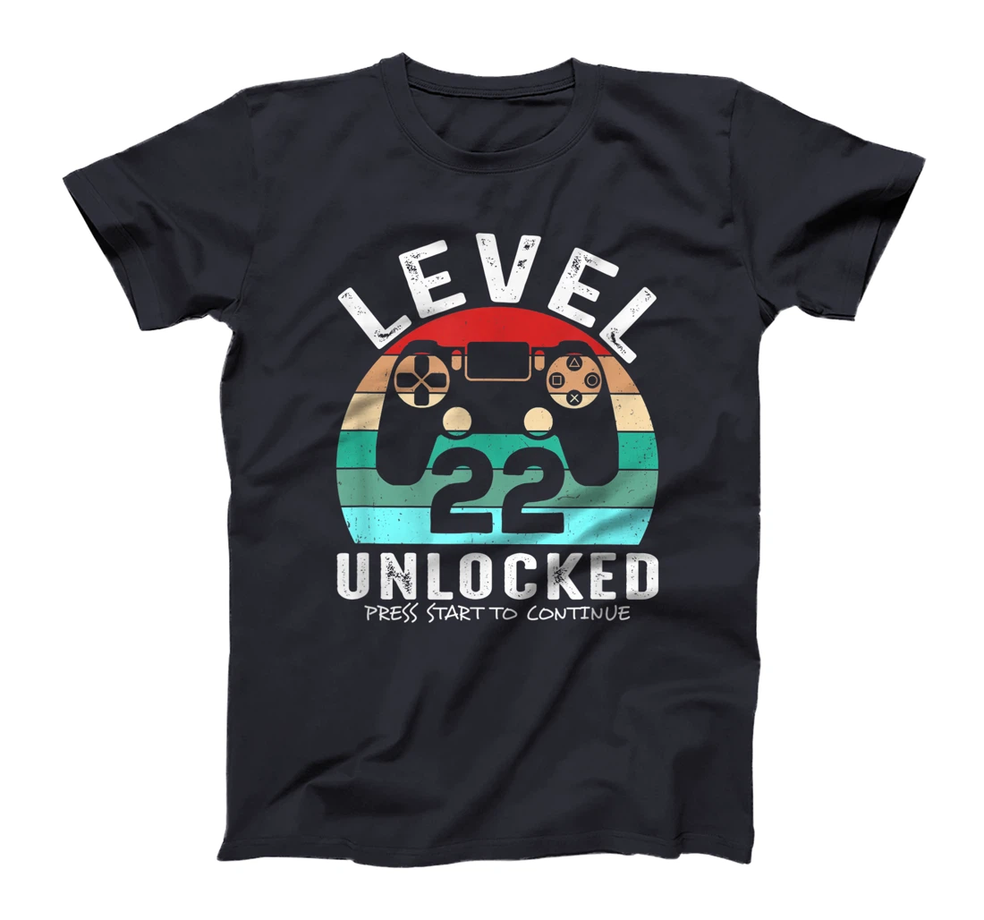 22 años Cumpleaños Level 22 Unlocked Press Start To Continue T-Shirt, Kid T-Shirt and Women T-Shirt