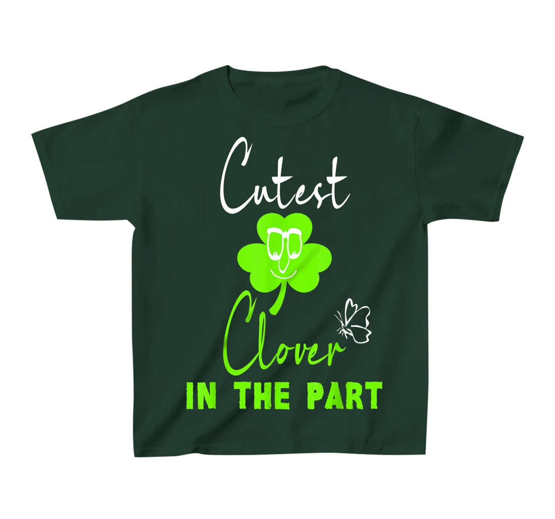 Funny St. Patrick's Day Cutest Clover In The Patch T-Shirt, Kid T-Shirt and Women T-Shirt