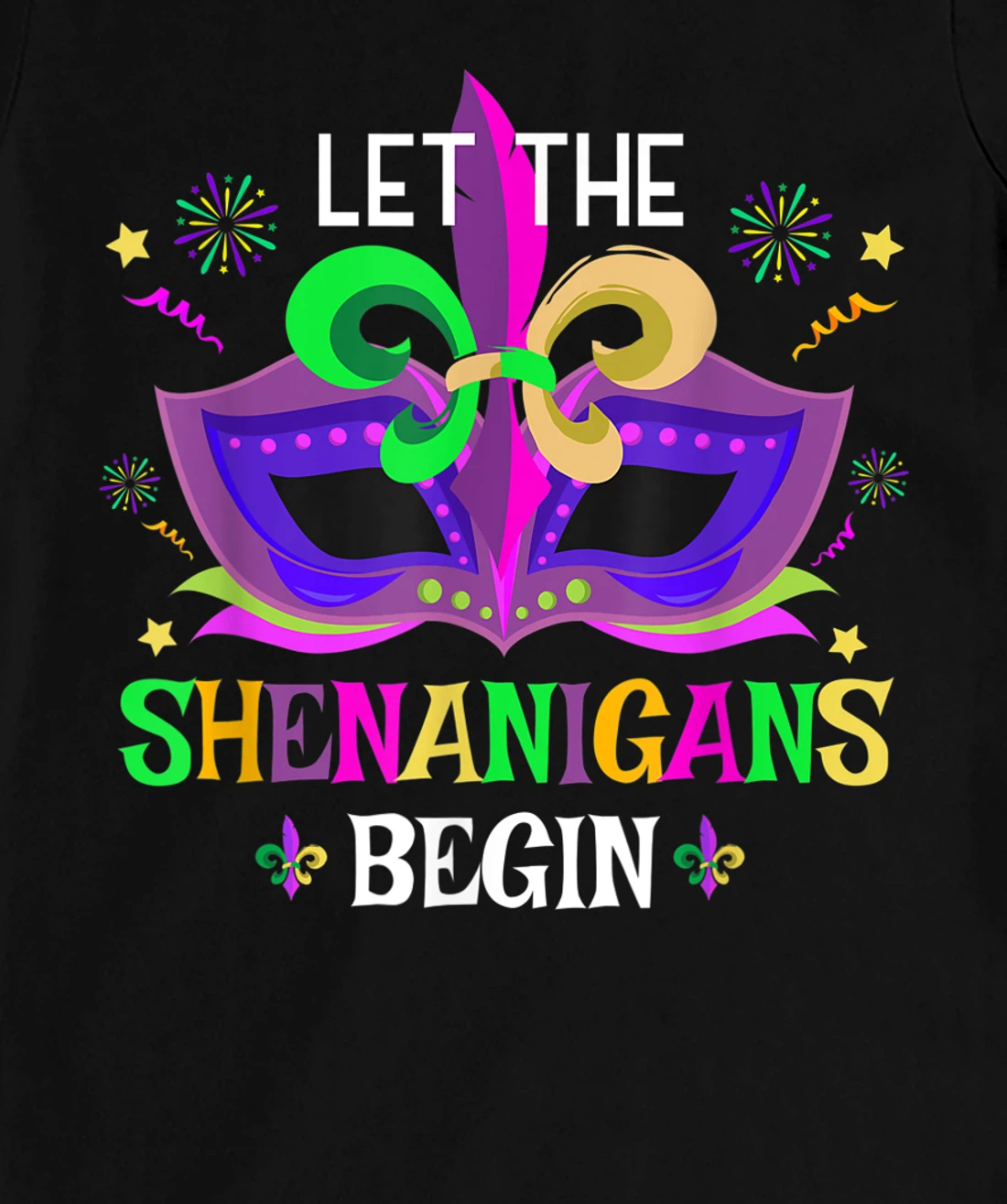 Mardi Gras Costume Mask Art Let The Shenanigans Begin Cute T-Shirt, Women T-Shirt