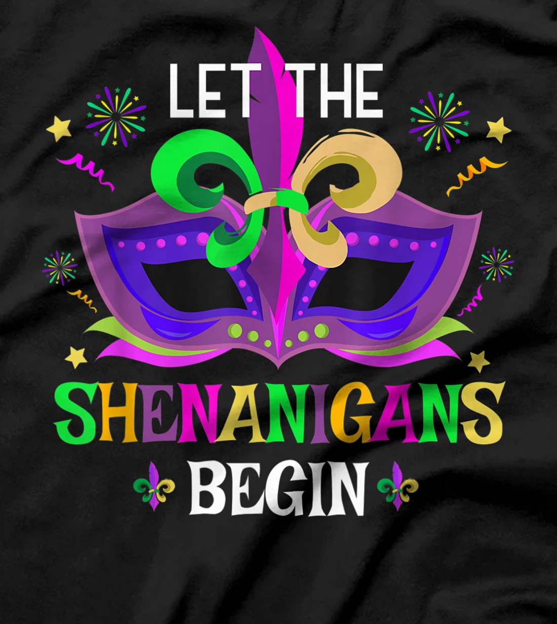 Mardi Gras Costume Mask Art Let The Shenanigans Begin Cute T-Shirt, Women T-Shirt