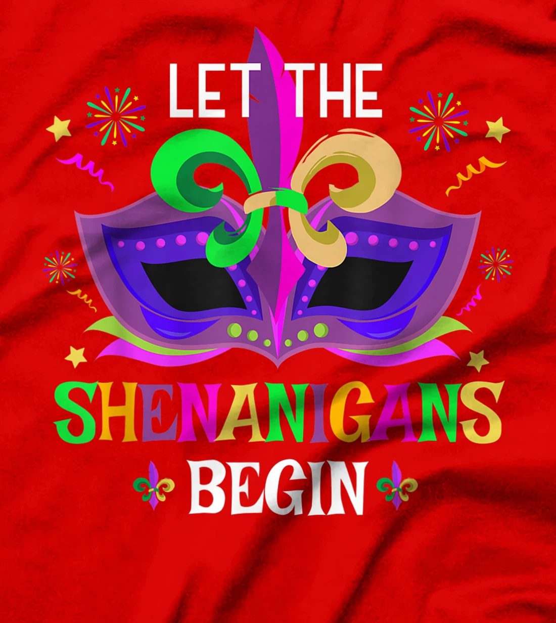 Mardi Gras Costume Mask Art Let The Shenanigans Begin Cute T-Shirt, Women T-Shirt