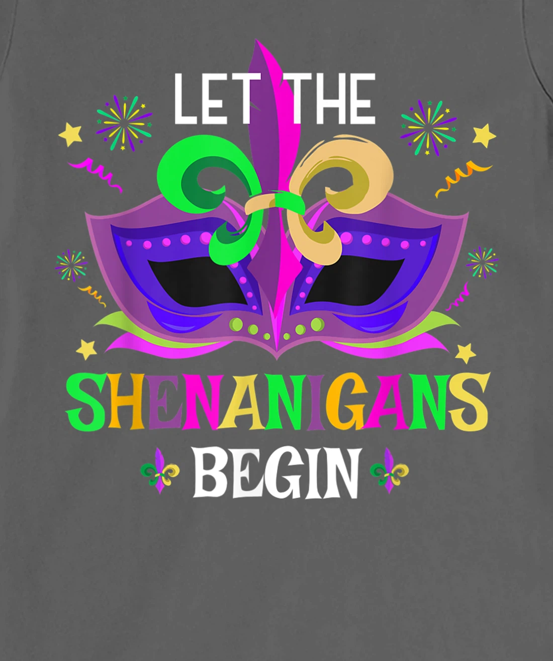 Mardi Gras Costume Mask Art Let The Shenanigans Begin Cute T-Shirt, Women T-Shirt
