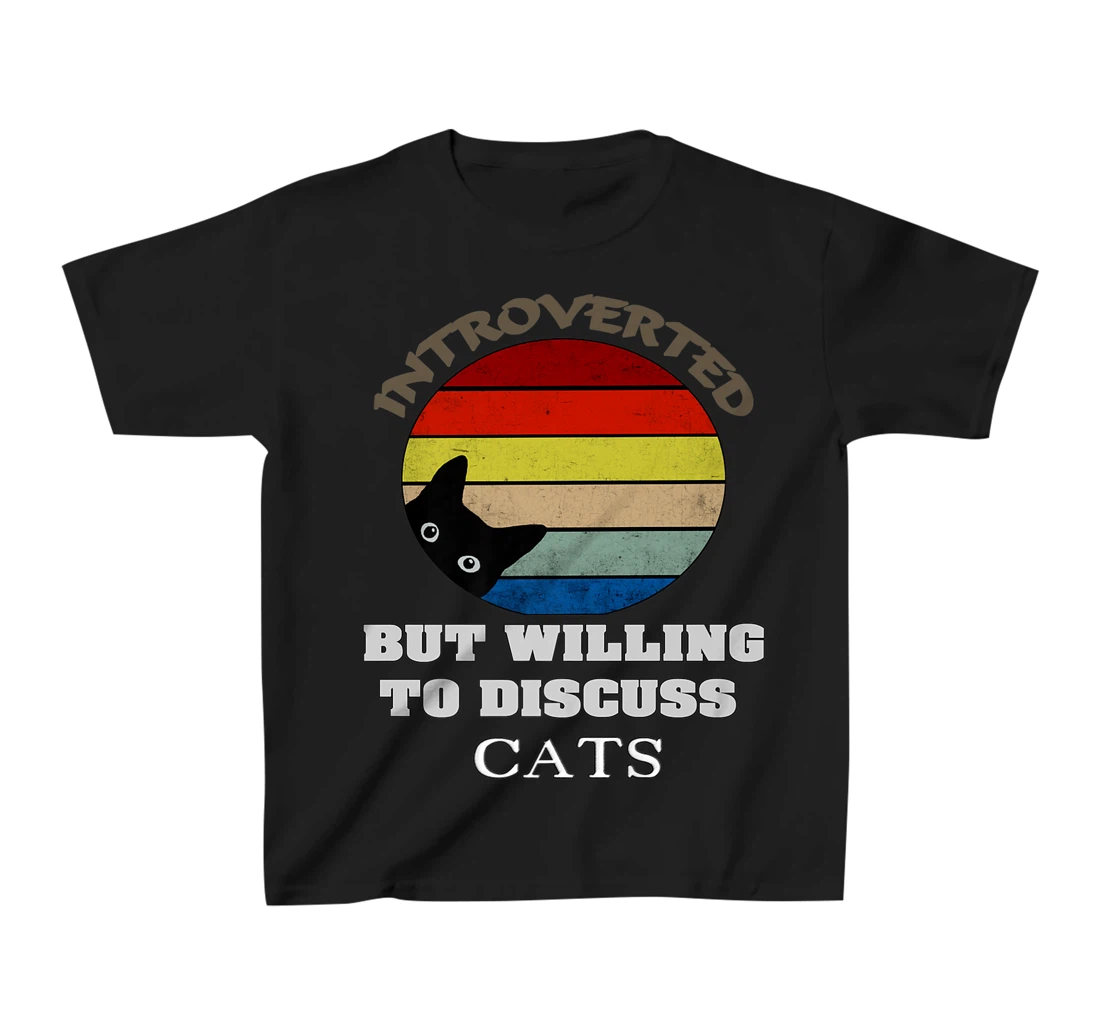 Funny My Cat-Kute Introverted But Willing To Discuss Cats T-Shirt, Kid T-Shirt and Women T-Shirt