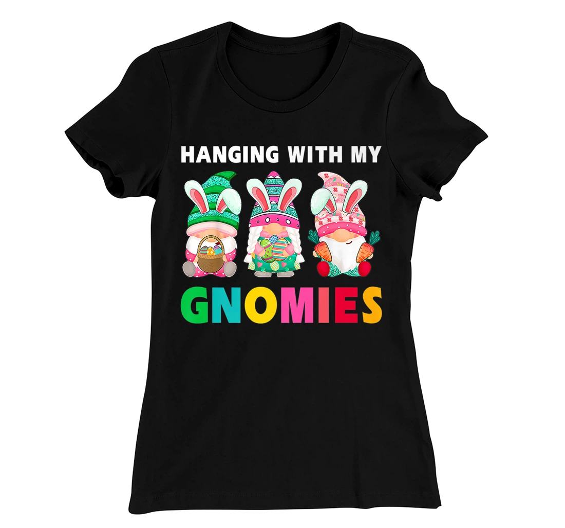 Cute Hanging With My Gnomies Bunny Gnome Hunting Egg Season T-Shirt, Women T-Shirt