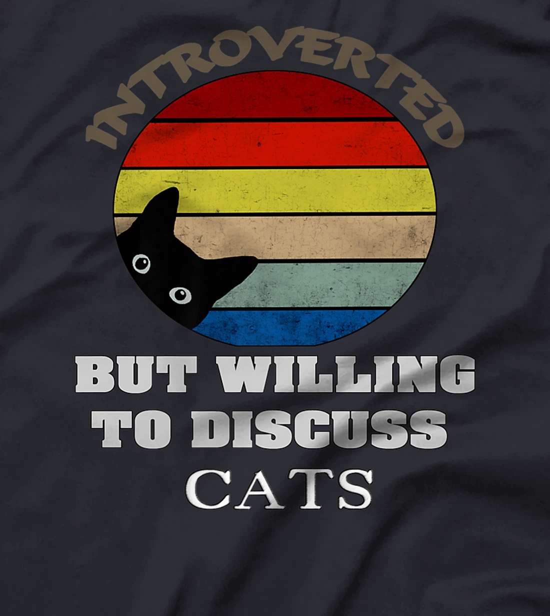 Funny My Cat-Kute Introverted But Willing To Discuss Cats T-Shirt, Kid T-Shirt and Women T-Shirt