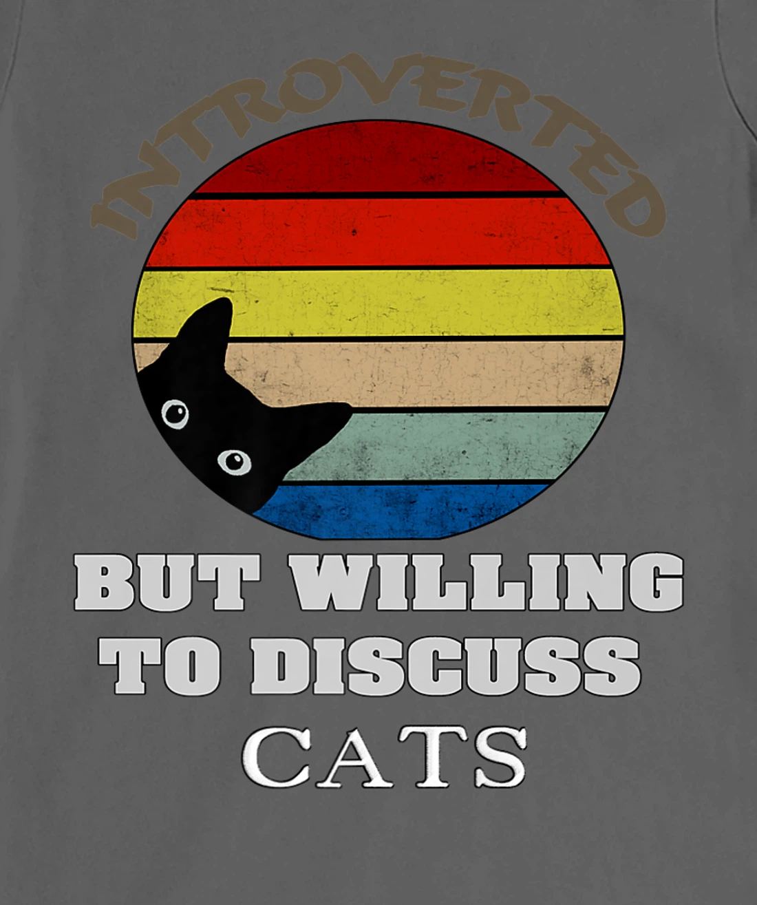 Funny My Cat-Kute Introverted But Willing To Discuss Cats T-Shirt, Kid T-Shirt and Women T-Shirt