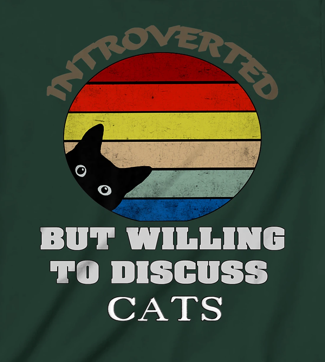 Funny My Cat-Kute Introverted But Willing To Discuss Cats T-Shirt, Kid T-Shirt and Women T-Shirt