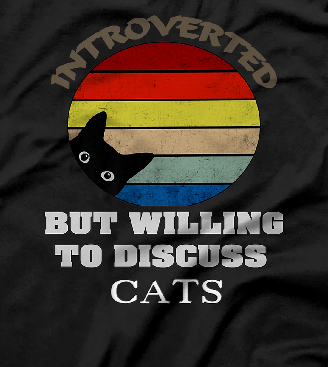 Funny My Cat-Kute Introverted But Willing To Discuss Cats T-Shirt, Kid T-Shirt and Women T-Shirt