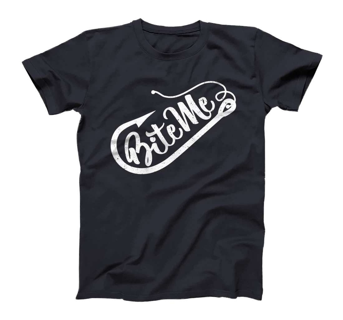 Funny Fisherman Outfit Vintage Fishing Hook Bite Me T-Shirt