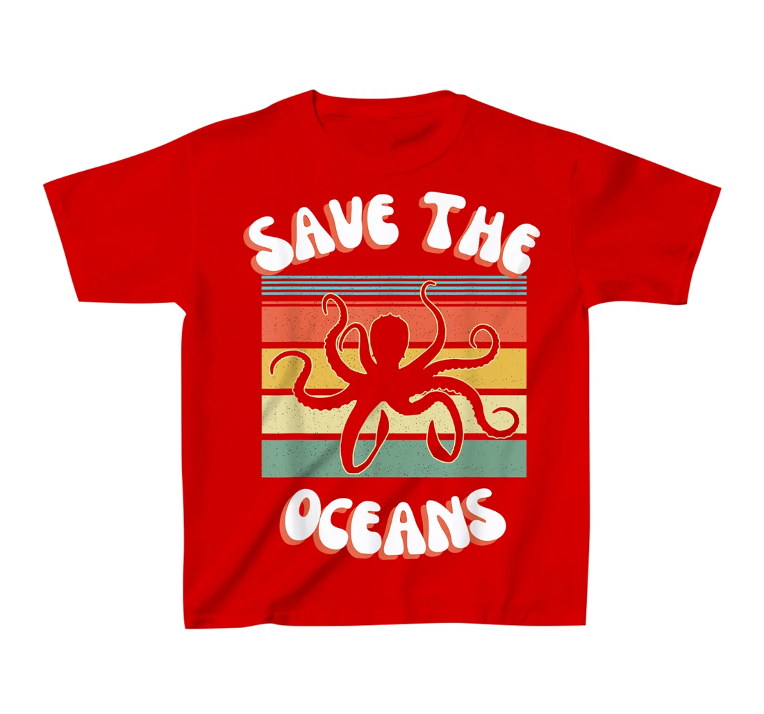 Save The Oceans Retro Sunsets Octopus Earth Day Gifts Design T-Shirt, Kid T-Shirt and Women T-Shirt