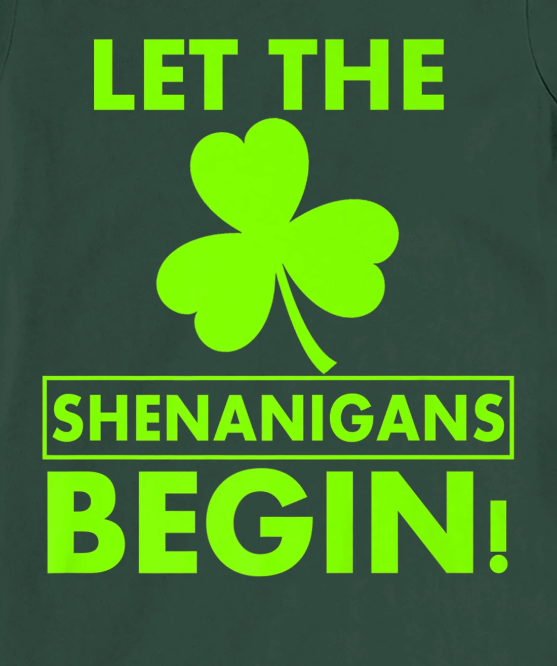 Let The Shenanigans Begin Funny St Patricks Day Shirt Women T-Shirt, Women T-Shirt