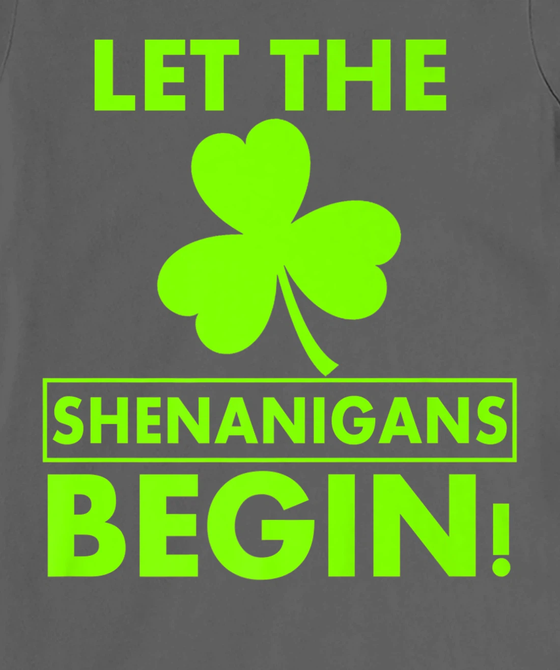 Let The Shenanigans Begin Funny St Patricks Day Shirt Women T-Shirt, Women T-Shirt