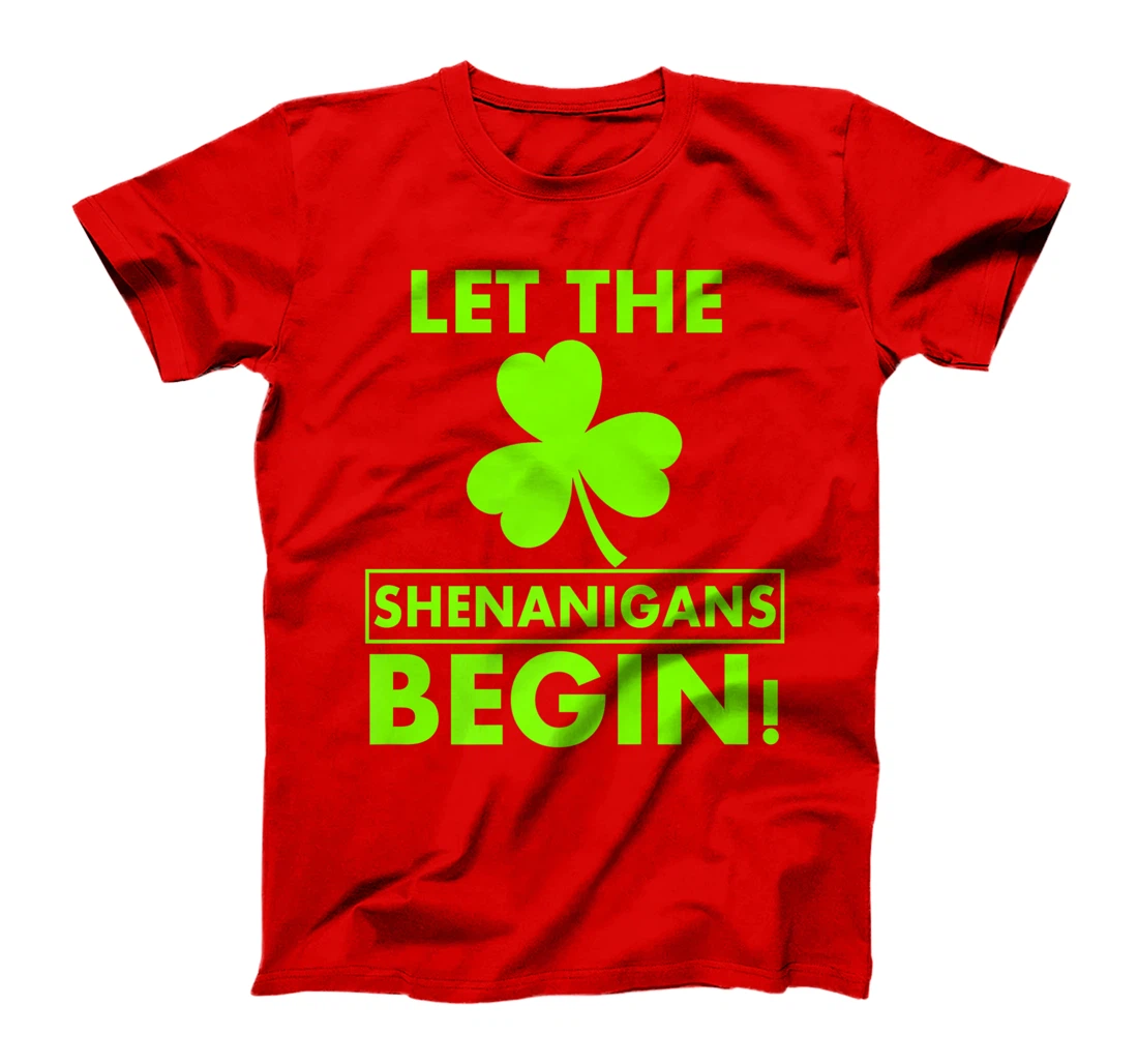 Let The Shenanigans Begin Funny St Patricks Day Shirt Women T-Shirt, Women T-Shirt