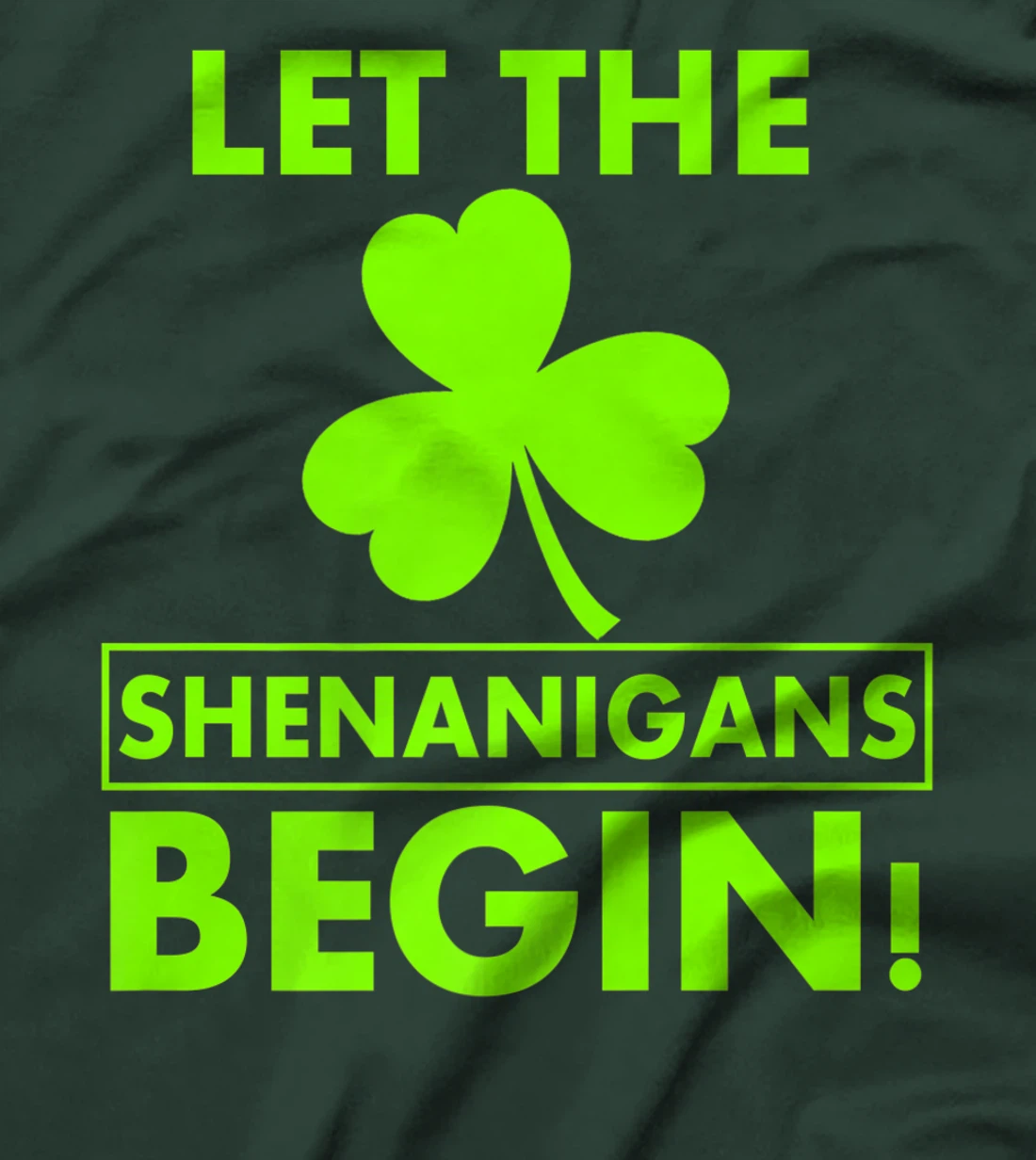 Let The Shenanigans Begin Funny St Patricks Day Shirt Women T-Shirt, Women T-Shirt