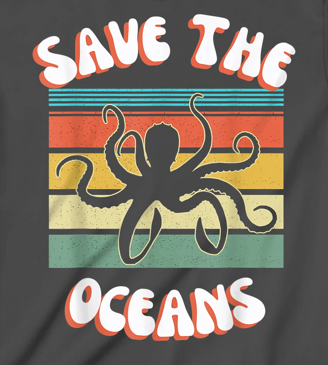 Save The Oceans Retro Sunsets Octopus Earth Day Gifts Design T-Shirt, Kid T-Shirt and Women T-Shirt