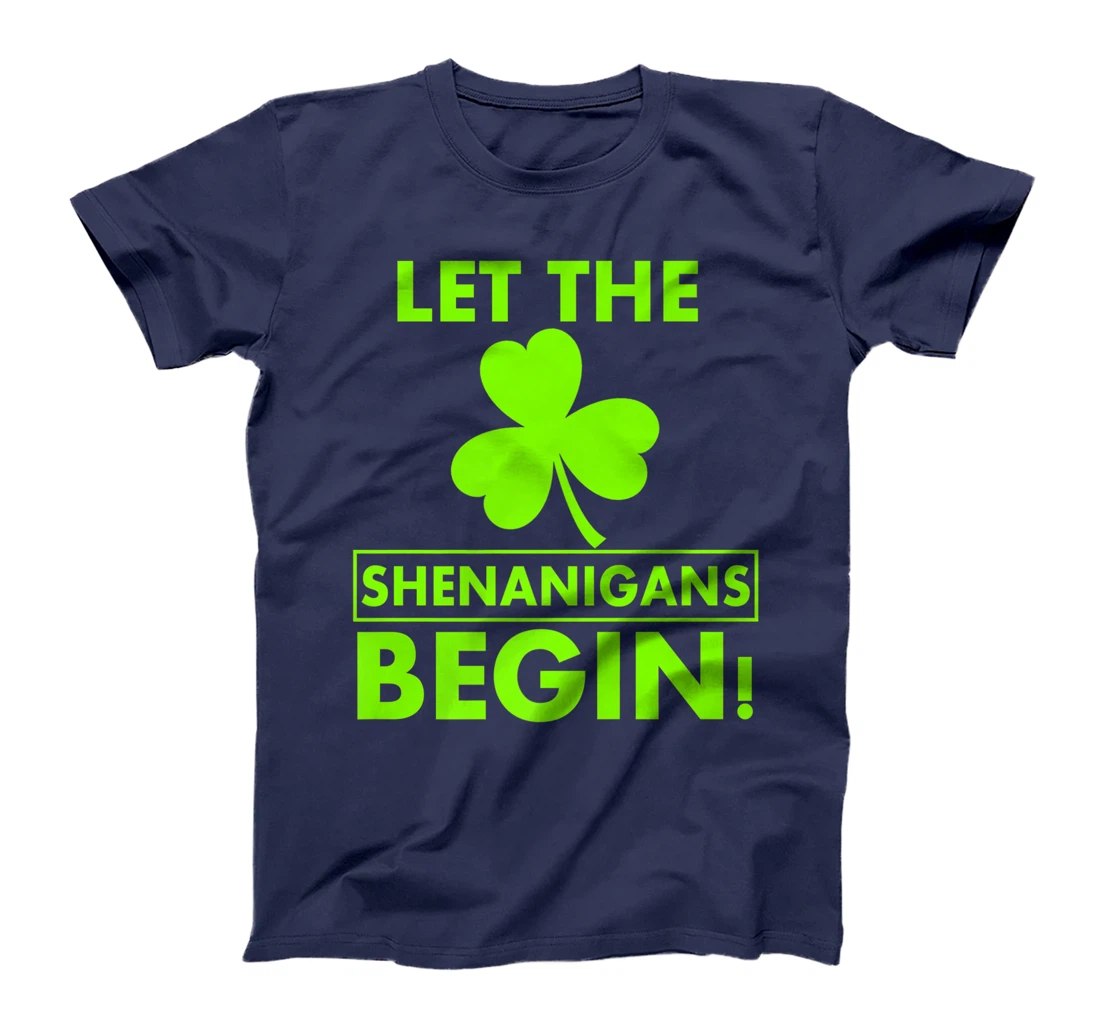 Let The Shenanigans Begin Funny St Patricks Day Shirt Women T-Shirt, Women T-Shirt