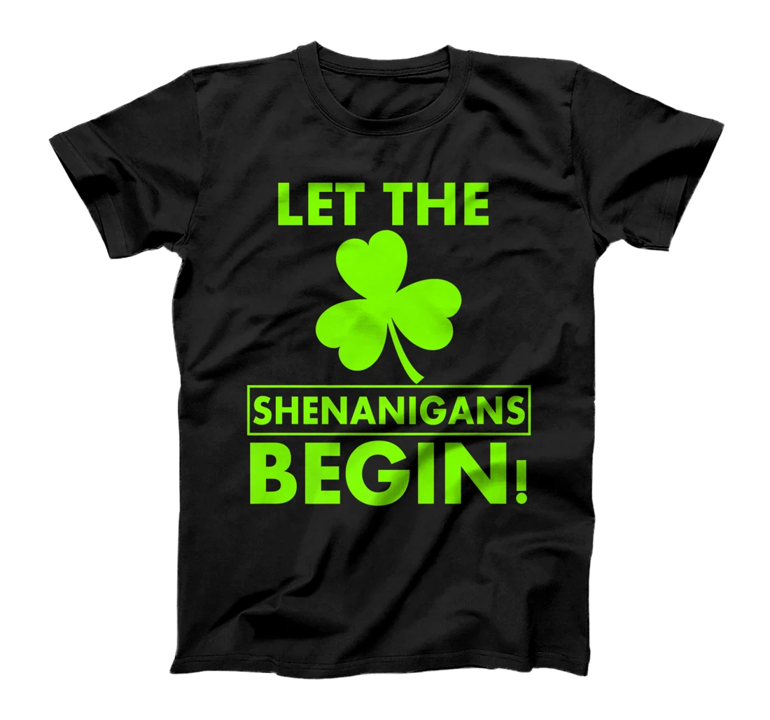 Let The Shenanigans Begin Funny St Patricks Day Shirt Women T-Shirt, Women T-Shirt