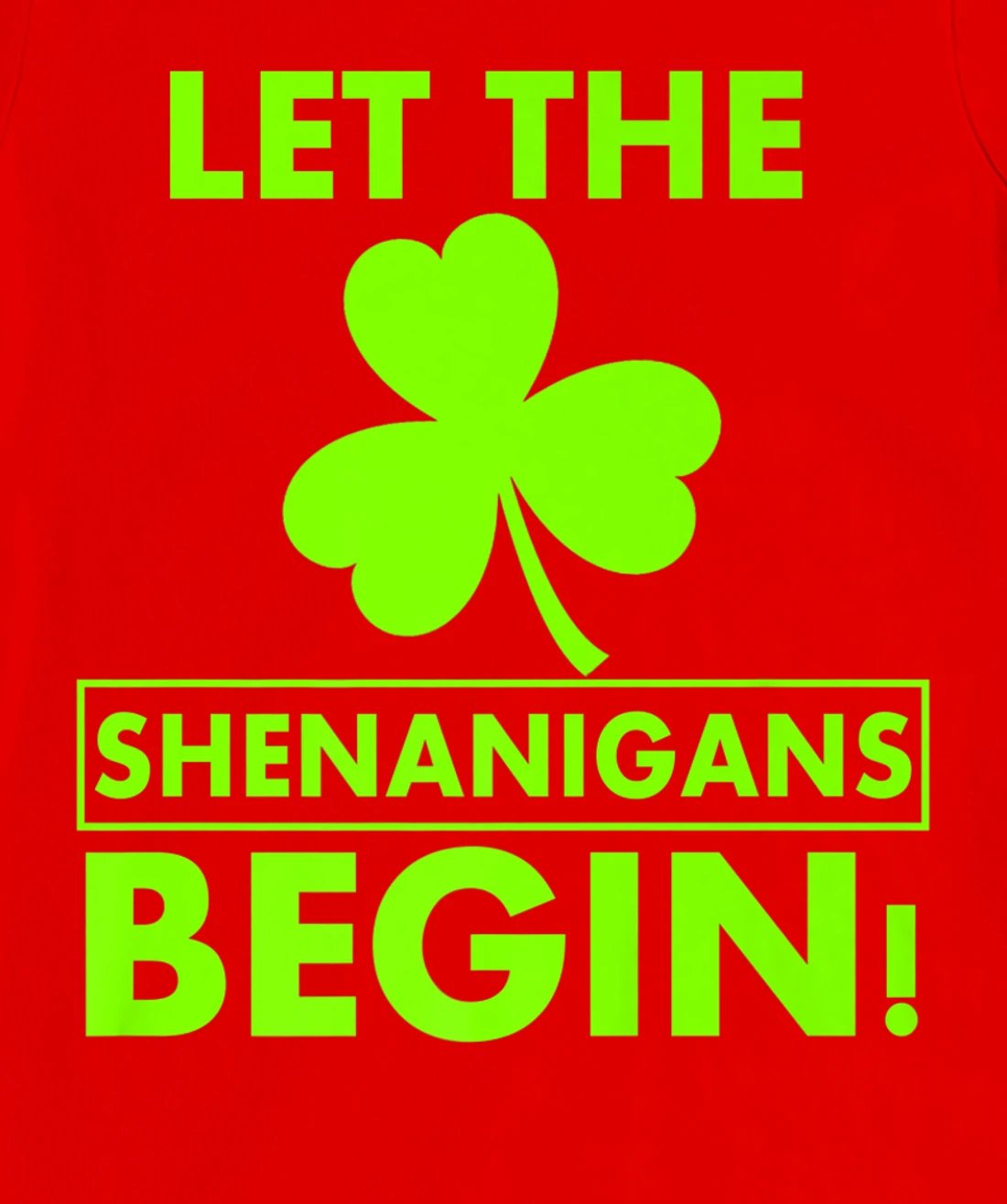 Let The Shenanigans Begin Funny St Patricks Day Shirt Women T-Shirt, Women T-Shirt