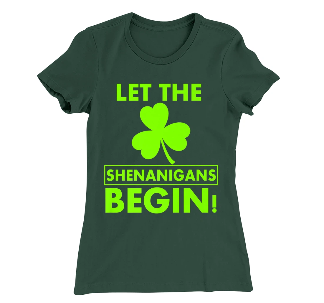 Let The Shenanigans Begin Funny St Patricks Day Shirt Women T-Shirt, Women T-Shirt