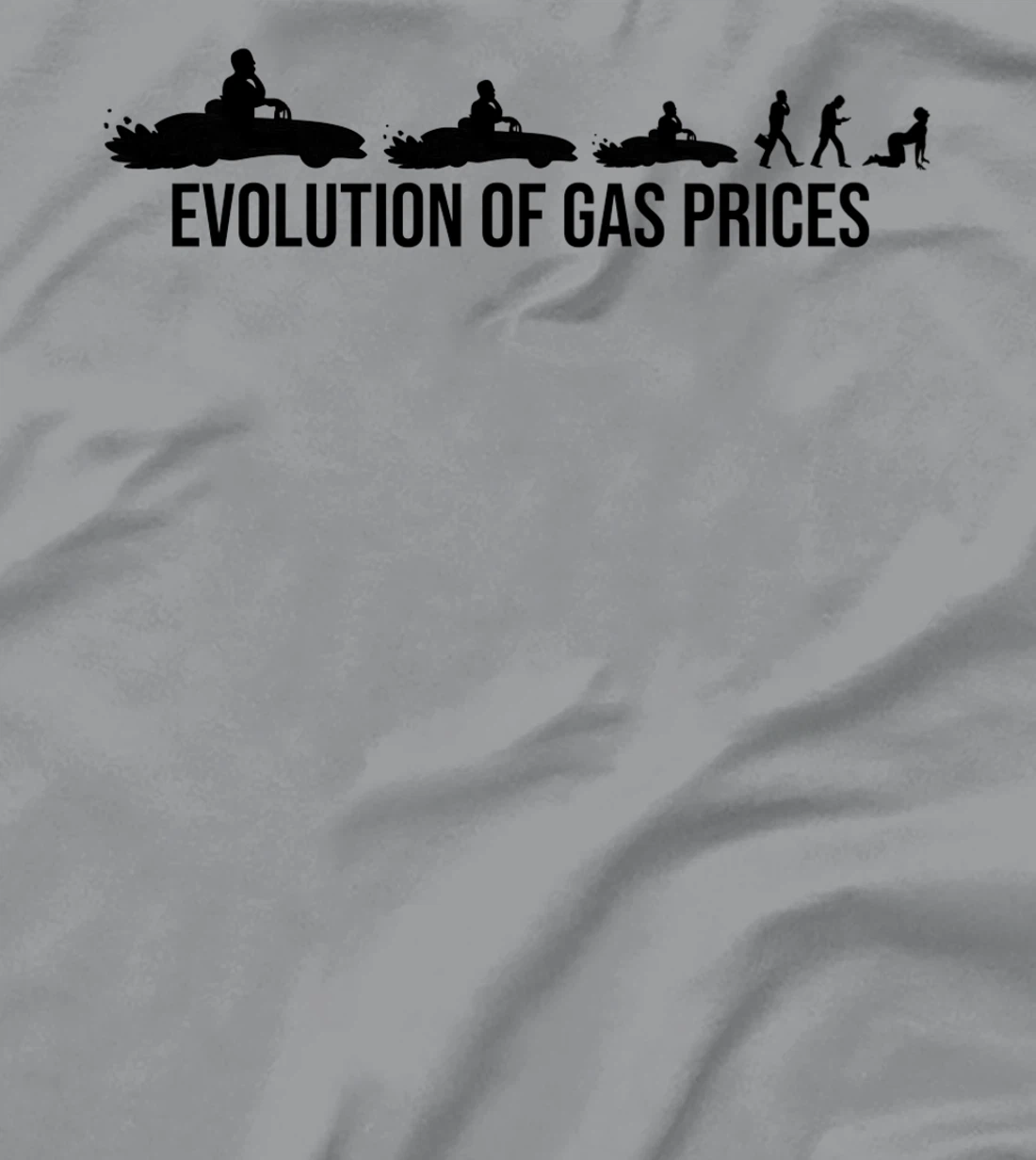 Funny Evolution Of Gas Prices Are Higher Than Hunter T-Shirt, Women T-Shirt